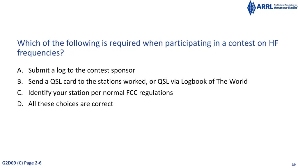 which of the following is required when