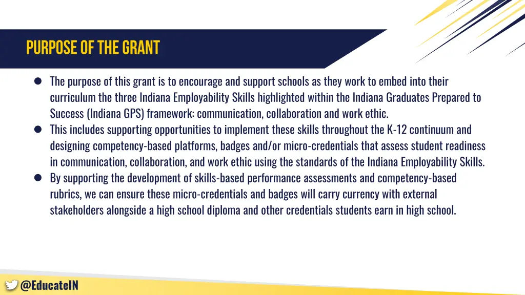 the purpose of this grant is to encourage
