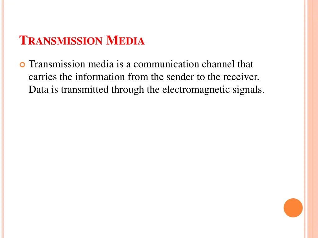 t ransmission m edia