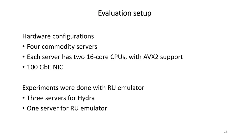 evaluation setup evaluation setup