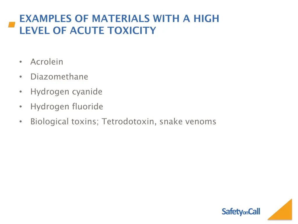 examples of materials with a high level of acute
