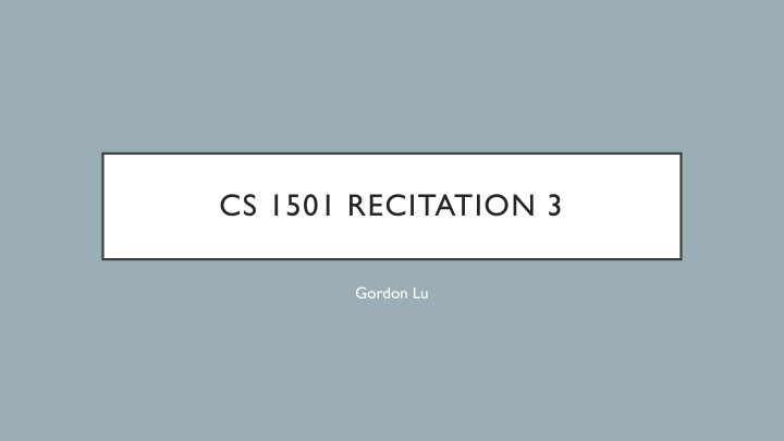 cs 1501 recitation 3