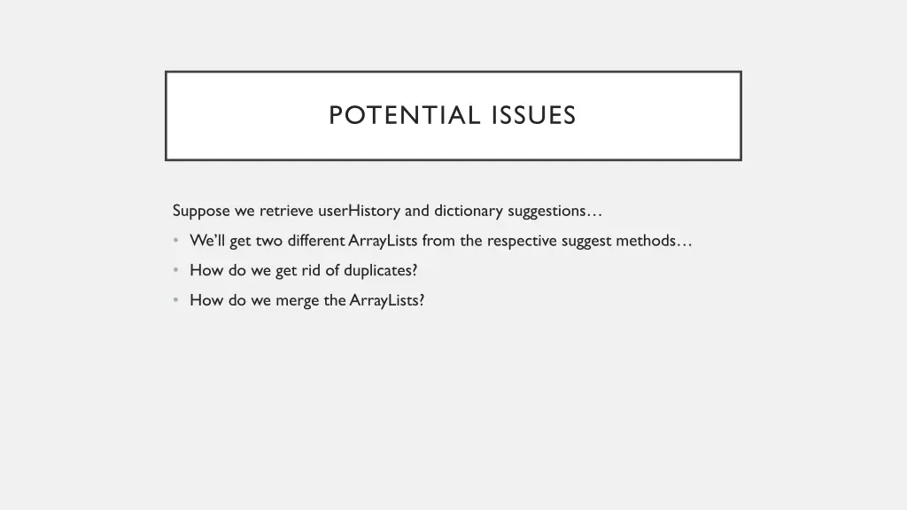 potential issues
