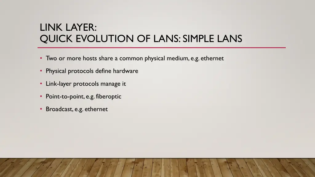 link layer quick evolution of lans simple lans