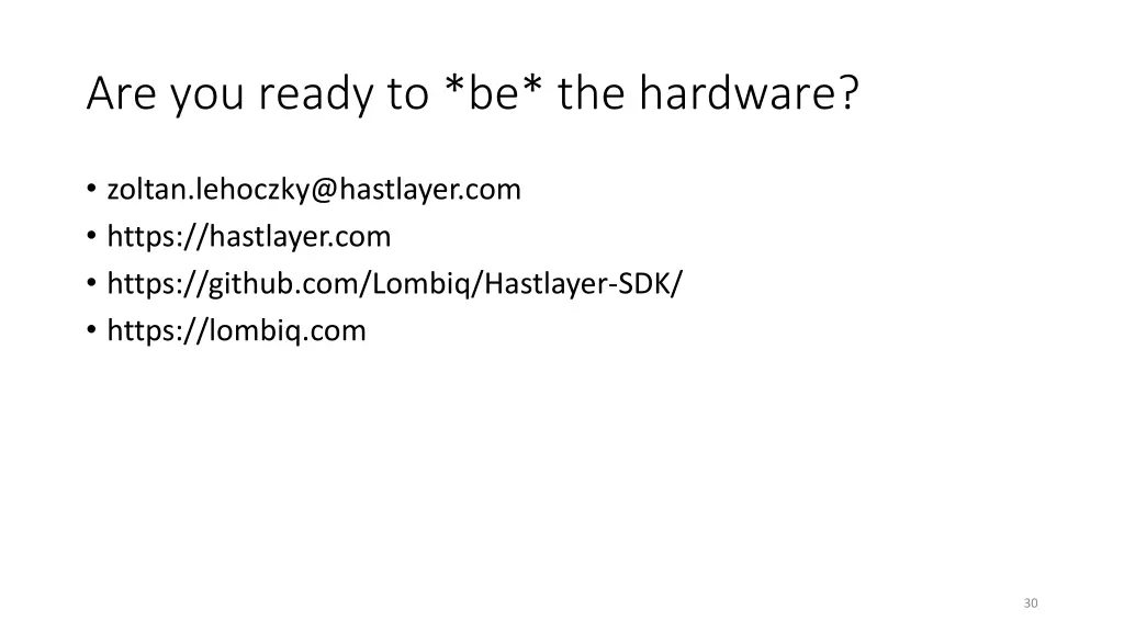 are you ready to be the hardware