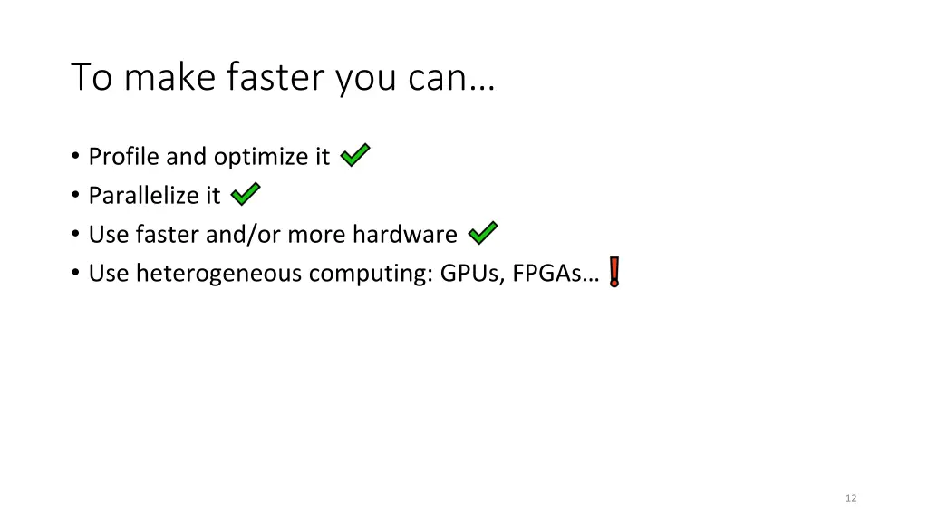 to make faster you can 5