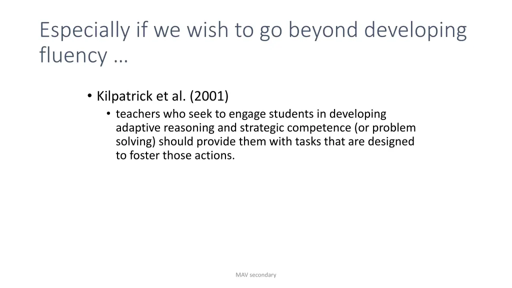 especially if we wish to go beyond developing