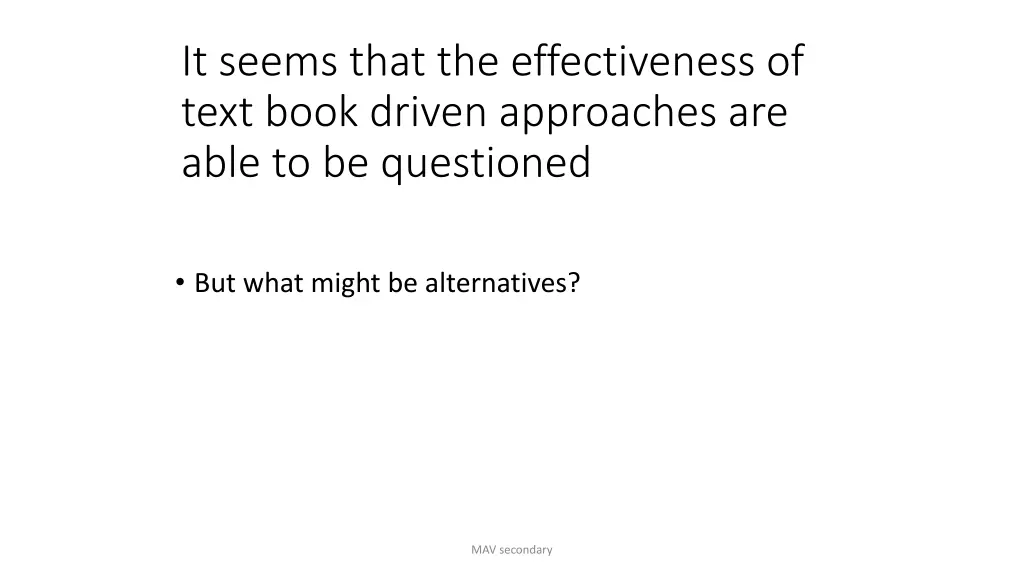 it seems that the effectiveness of text book