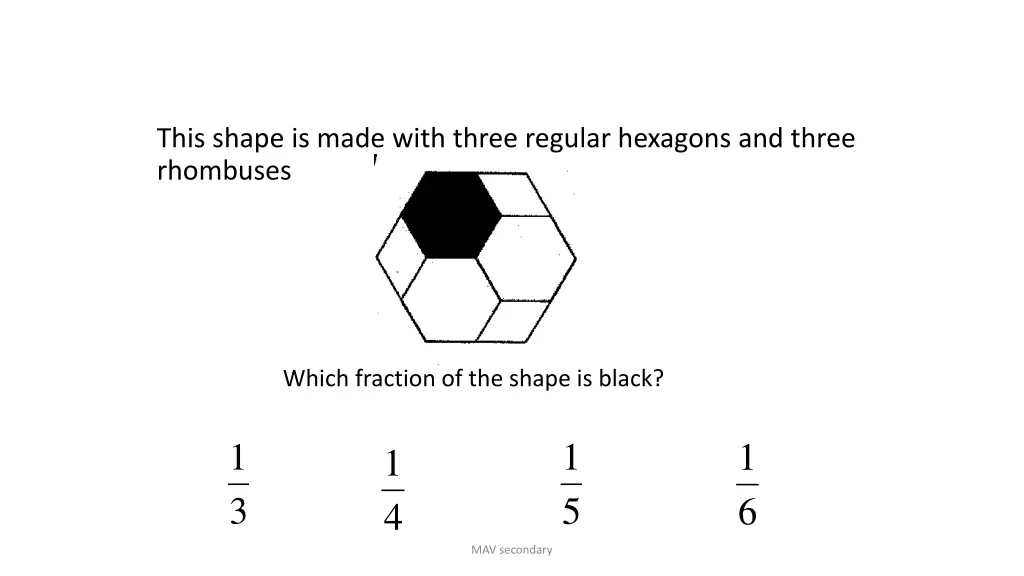 this shape is made with three regular hexagons