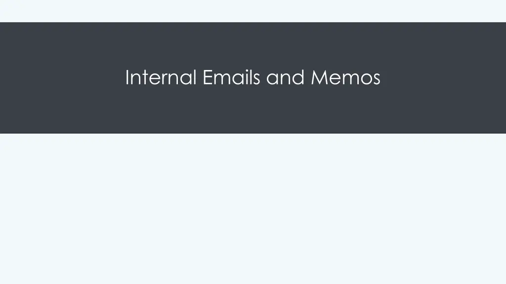 internal emails and memos