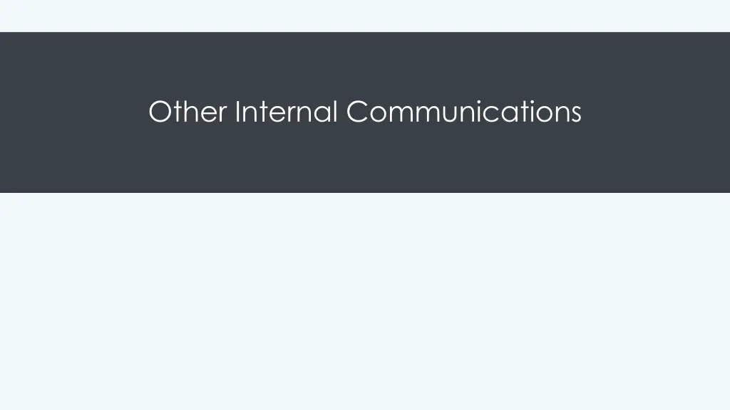 other internal communications