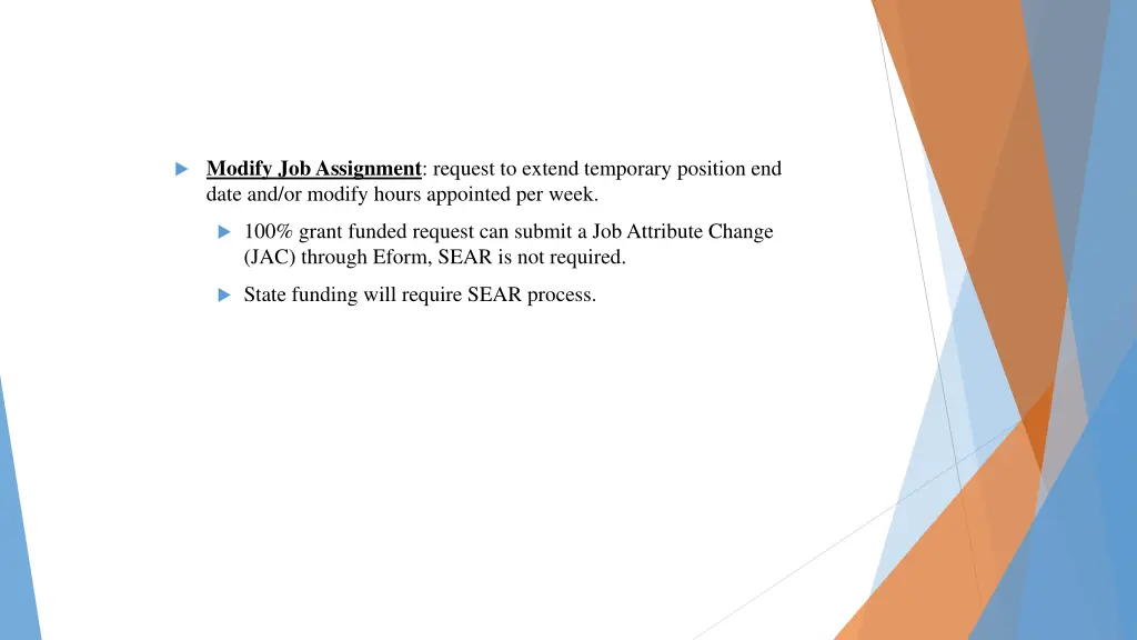 modify job assignment request to extend temporary
