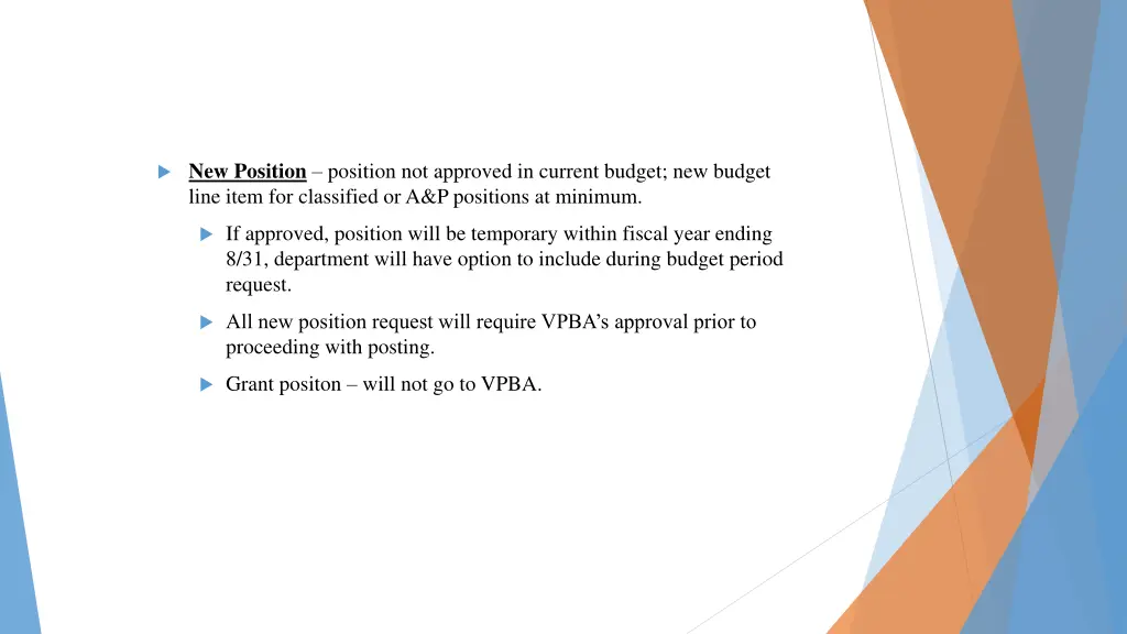 new position position not approved in current
