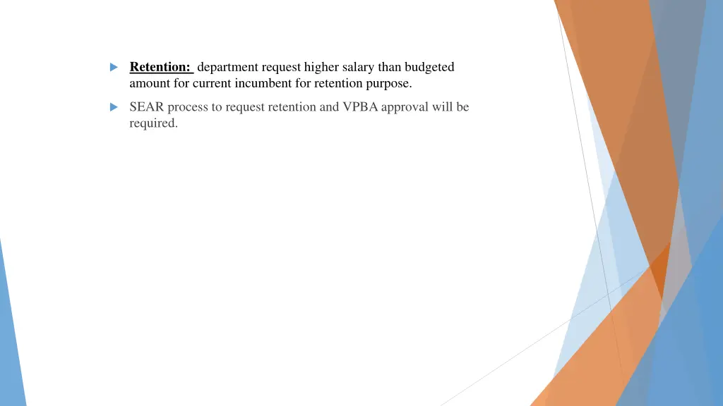retention department request higher salary than