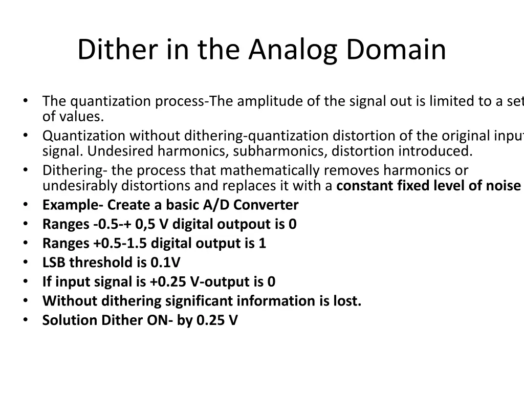 dither in the analog domain