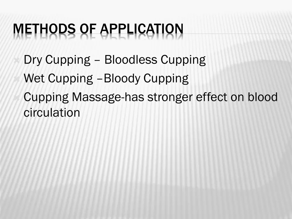 methods of application