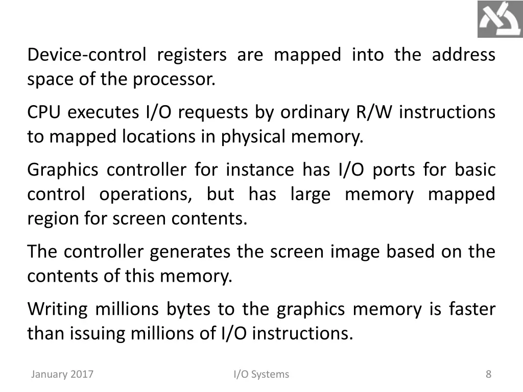 device control registers are mapped into