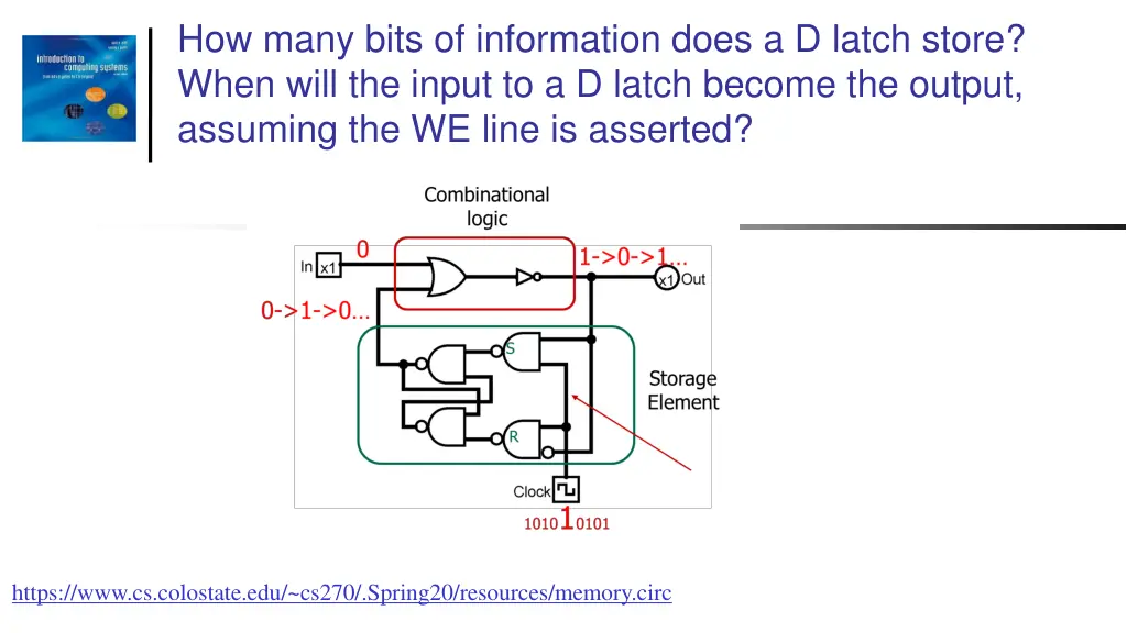 how many bits of information does a d latch store 1