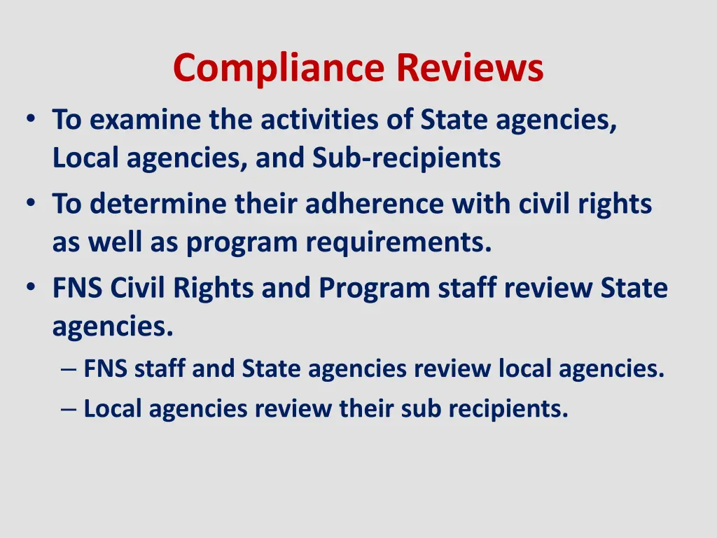 compliance reviews to examine the activities