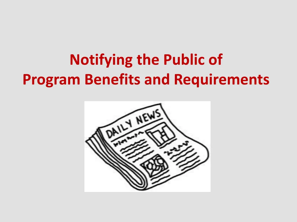 notifying the public of program benefits