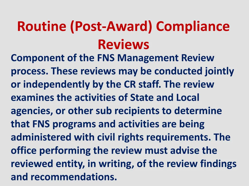 routine post award compliance reviews component