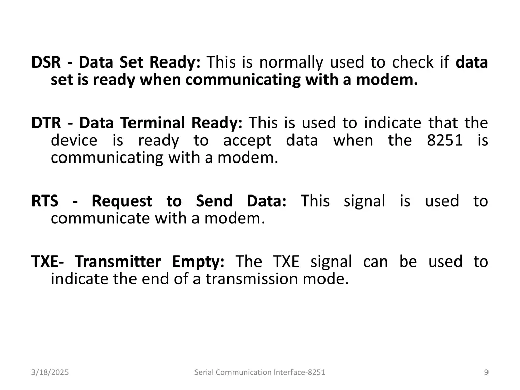 dsr data set ready this is normally used to check
