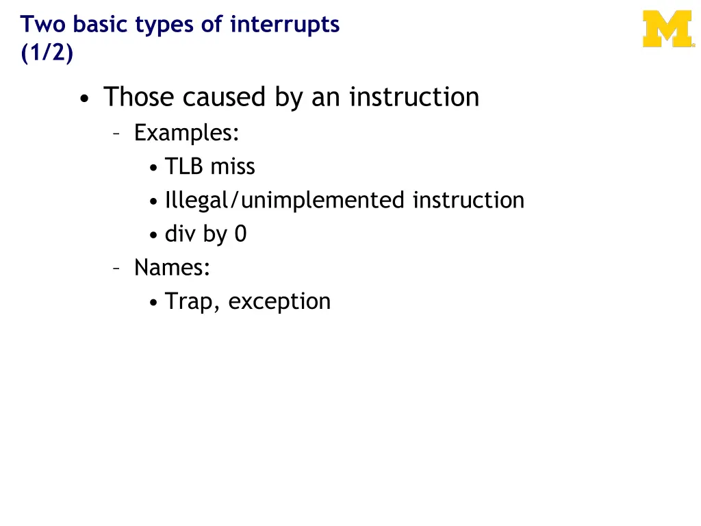two basic types of interrupts 1 2