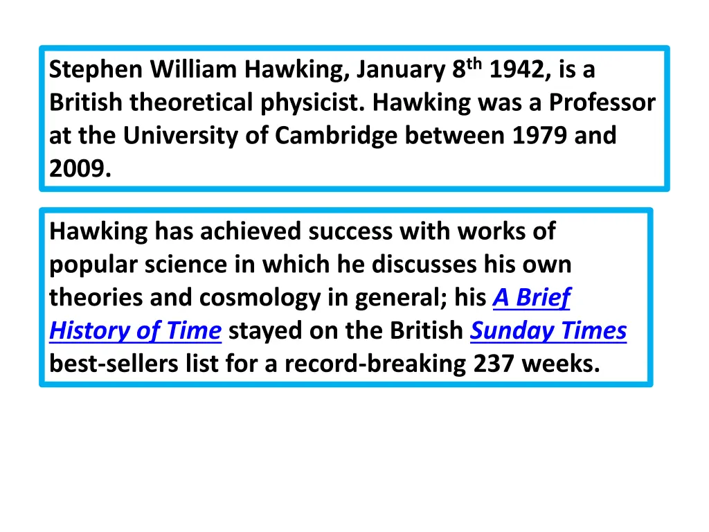 stephen william hawking january 8 th 1942