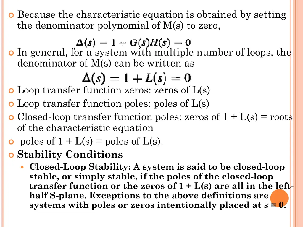 because the characteristic equation is obtained