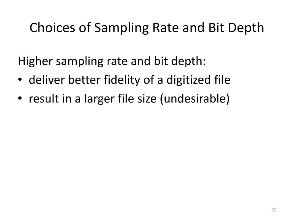choices of sampling rate and bit depth