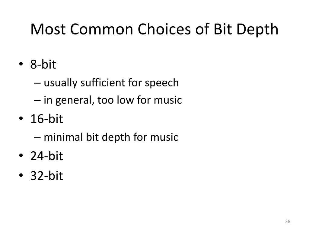 most common choices of bit depth