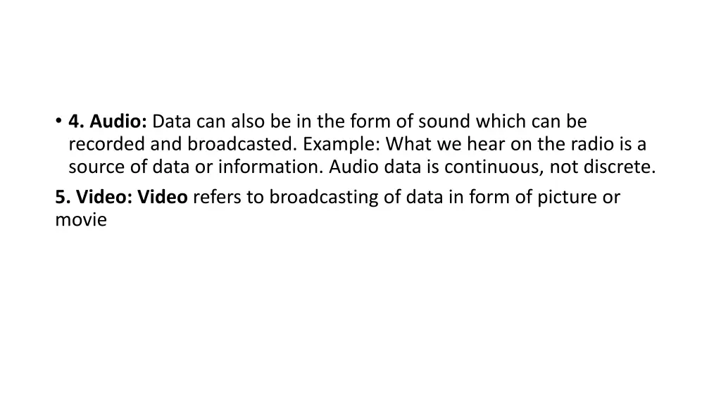 4 audio data can also be in the form of sound