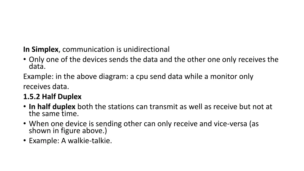 in simplex communication is unidirectional only