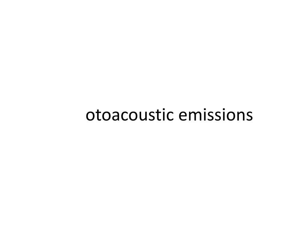 otoacoustic emissions