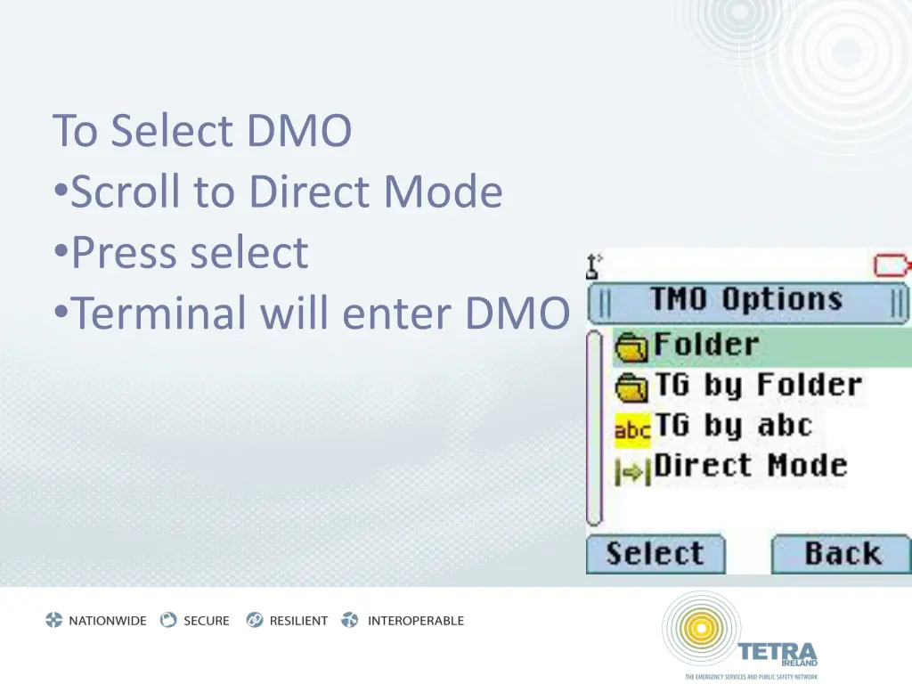 to select dmo scroll to direct mode press select
