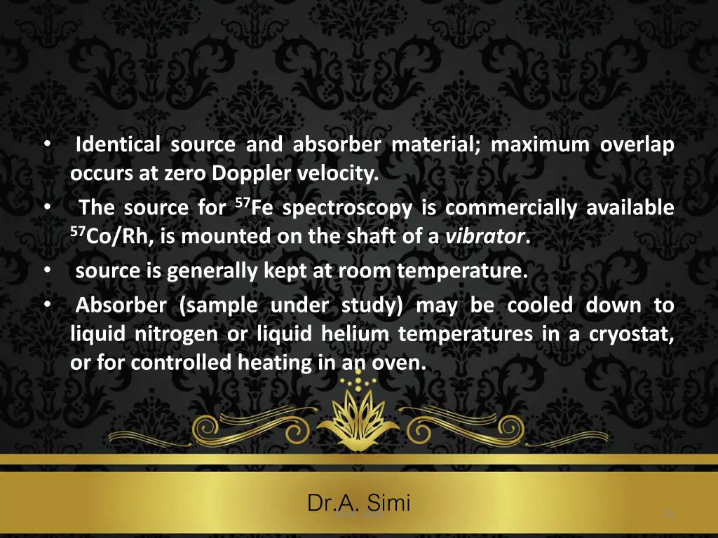 identical source and absorber material maximum