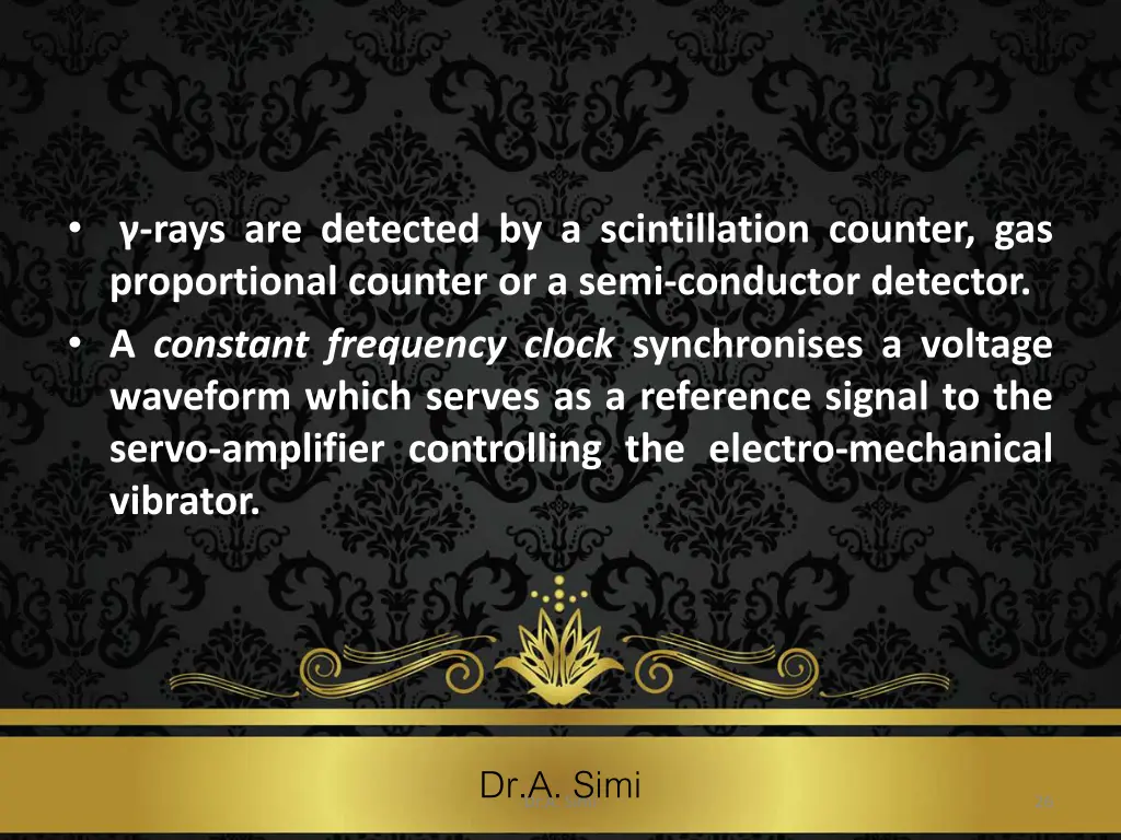 rays are detected by a scintillation counter