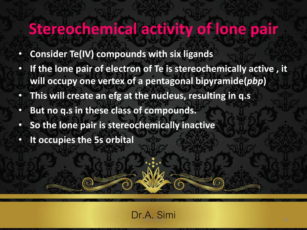 stereochemical activity of lone pair