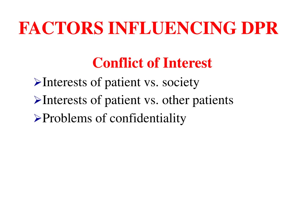 factors influencing dpr 1