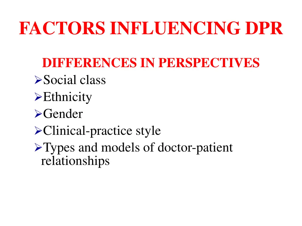 factors influencing dpr 2