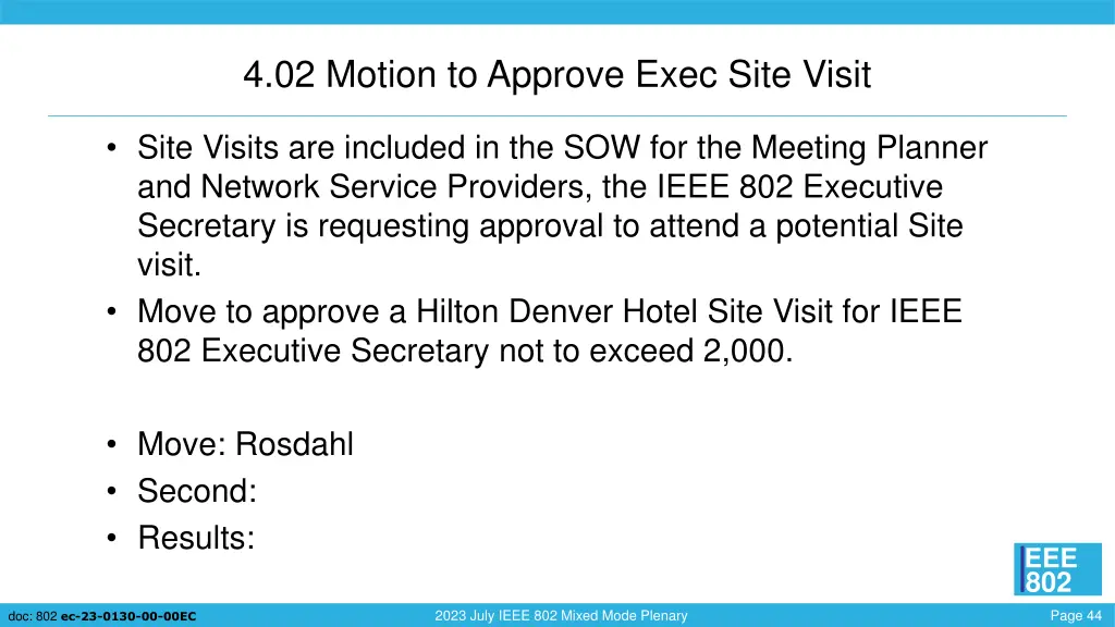 4 02 motion to approve exec site visit