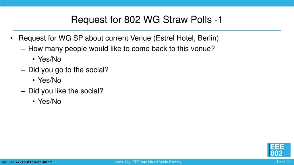 request for 802 wg straw polls 1