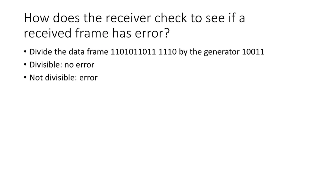how does the receiver check to see if a received
