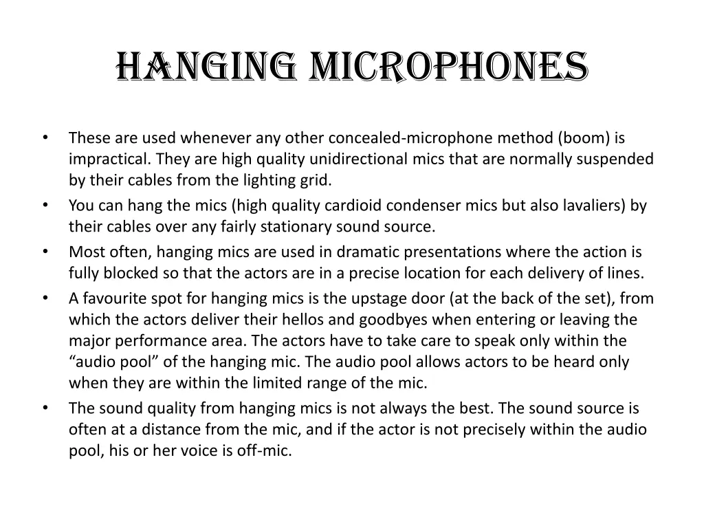 hanging microphones