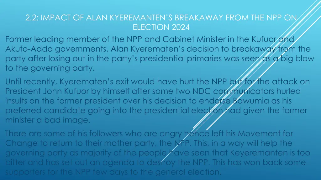 2 2 impact of alan kyeremanten s breakaway from