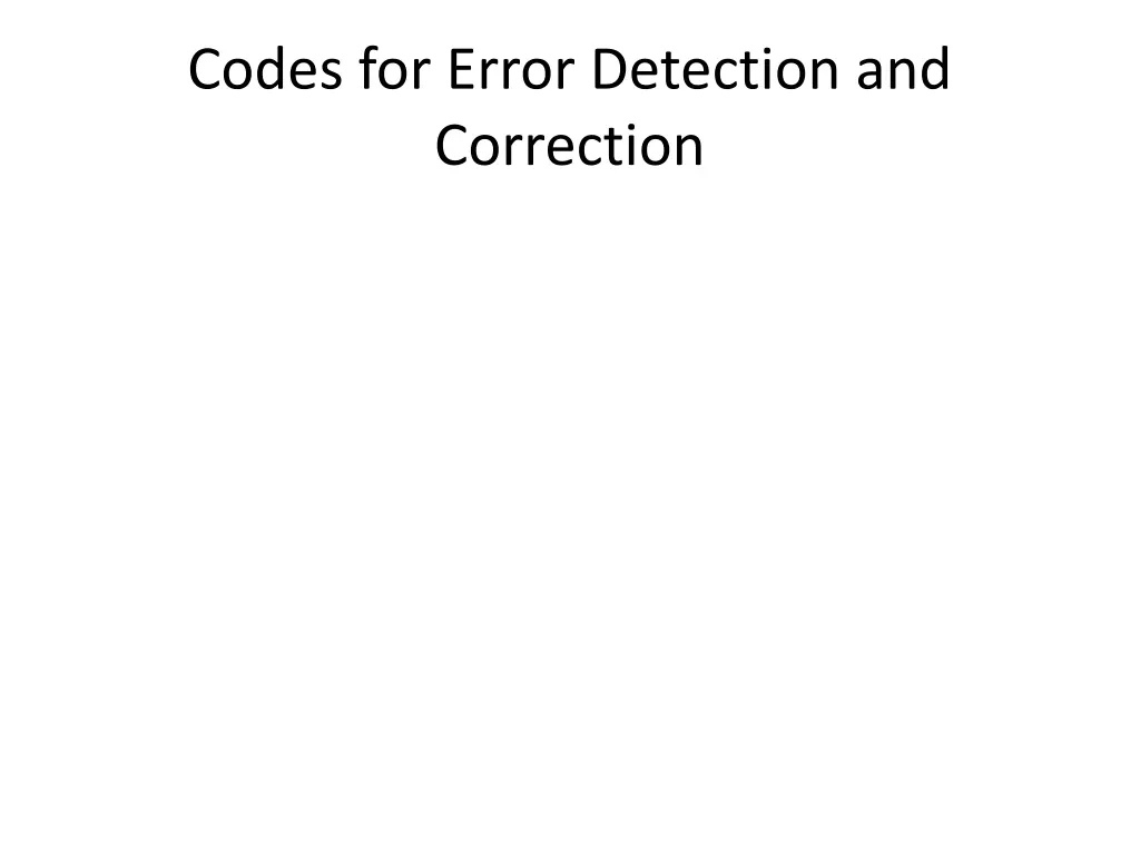 codes for error detection and correction