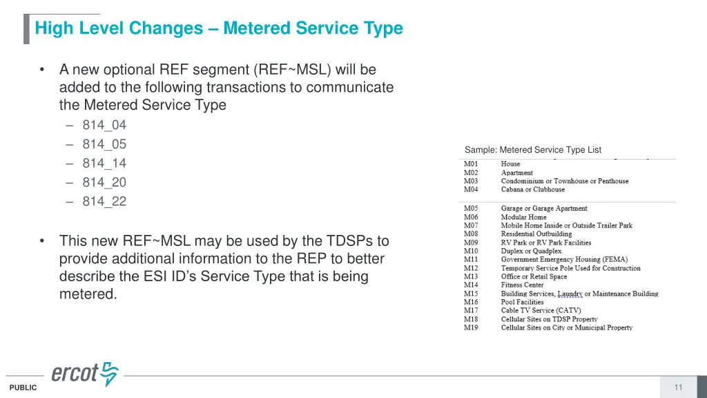 high level changes metered service type