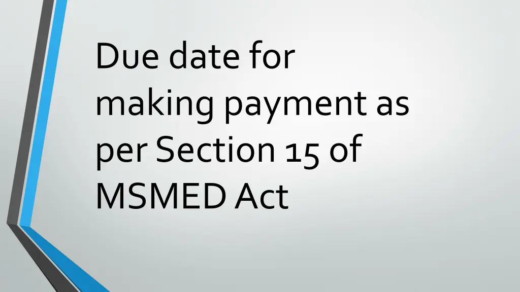 due date for making payment as per section