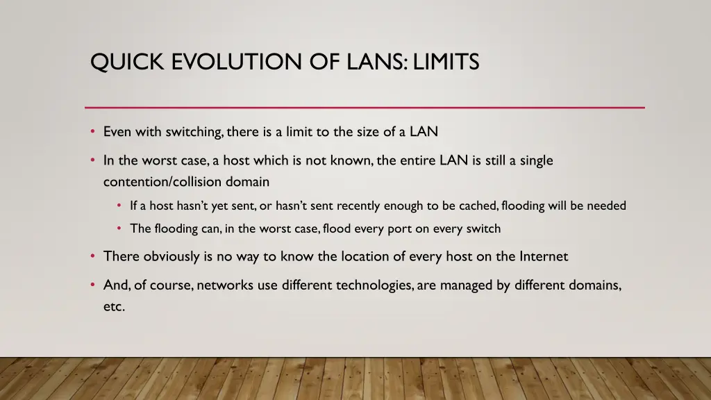 quick evolution of lans limits