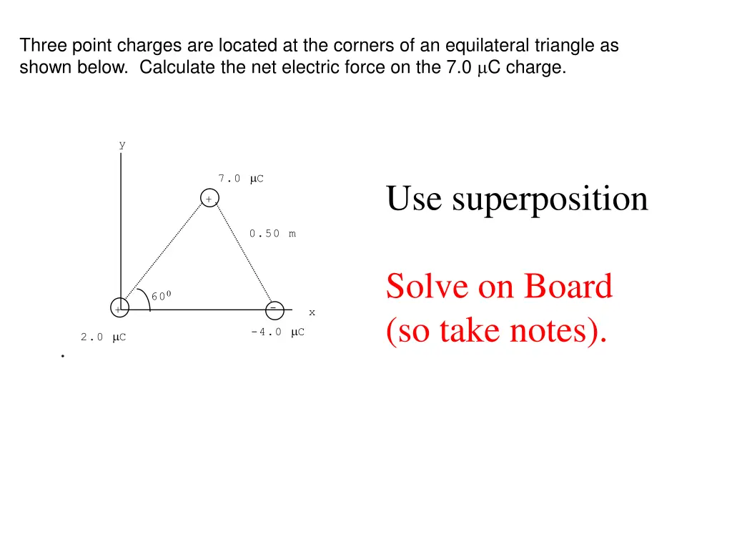 three point charges are located at the corners
